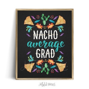 Nacho Average Grad Party Sign | Nacho Bar Sign | Fiesta Graduation Decorations 2025 | Party Decorations | Fiesta Decorations | Mexican | FI1