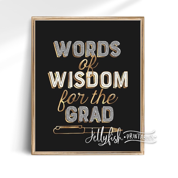 Words Of Wisdom Sign | Leave A Note Sign | Printable or Printed Signs | | Grad Party Decor | Gold | GB1