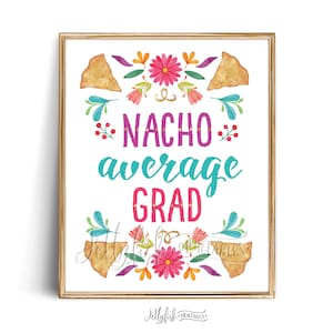 Nacho Average Grad Party Sign | Nacho Bar Sign | Fiesta Graduation Decorations 2025 | Party Decorations | Fiesta Decorations | Mexican | FI1