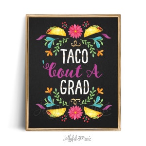 Taco bout a Grad Party Sign | Taco Bar Sign | Fiesta Graduation Decorations 2024 | Party Decorations | Fiesta Decorations | Mexican | FI1