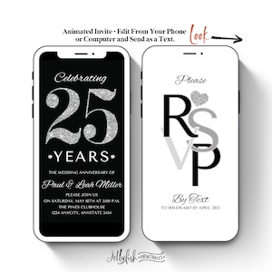 May include: A black and white digital invitation for a 25th wedding anniversary. The invitation features a silver glitter number 25 and the text "Celebrating 25 Years. The Wedding Anniversary of Paul & Leah Miller. Please join us on Saturday, May 18th at 5:00 p.m. The Pines Clubhouse 1234 Anycity, Anystate 3454". The RSVP card features a black and white "RSVP" with a silver glitter heart and the text "Please RSVP By Text to 909.876.4567 by April 3rd."