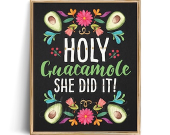 Holy Guacamole She did It Graduation Party Sign | Graduation Decorations 2025 | Party Decorations | Fiesta Decorations | Mexican | FI1