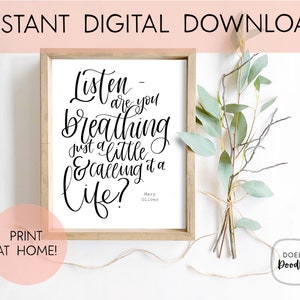 Life / Mary Oliver quote / digital download
