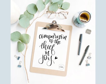 Comparison is the Thief of Joy / quote / digital download