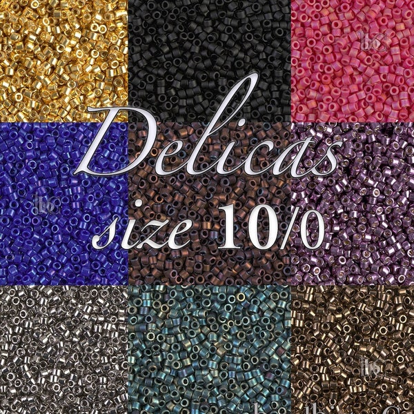 Size 10 DELICA beads * CHOOSE colors * MIYUKI Japanese Cylinder Seed Beads - size 10/0 - 2.2mm (1 mm hole size) - approx. 7.2 grams