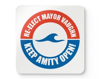 Re-Elect Mayor Vaughn Coasters - Set of 4 - Amity Island Campaign Decor - Jaws Movie Prop Replica Gift - Retro 70s Movie Fan Barware