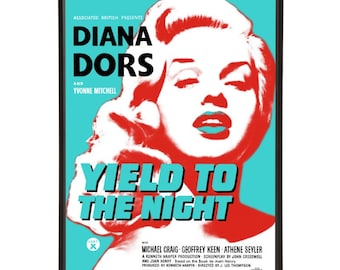 Yield To The Night pop art of the 1956 film noir starring the &quot;blonde bombshell&quot; British actress Diana Dors, regarded to be her best film.