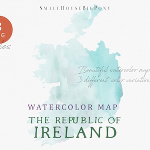 The Republic of Ireland Map, Watercolor Map,  Digital Map, Map Clipart, Wall Art, Color Map Clip Art, Custom Map, Watercolor Map