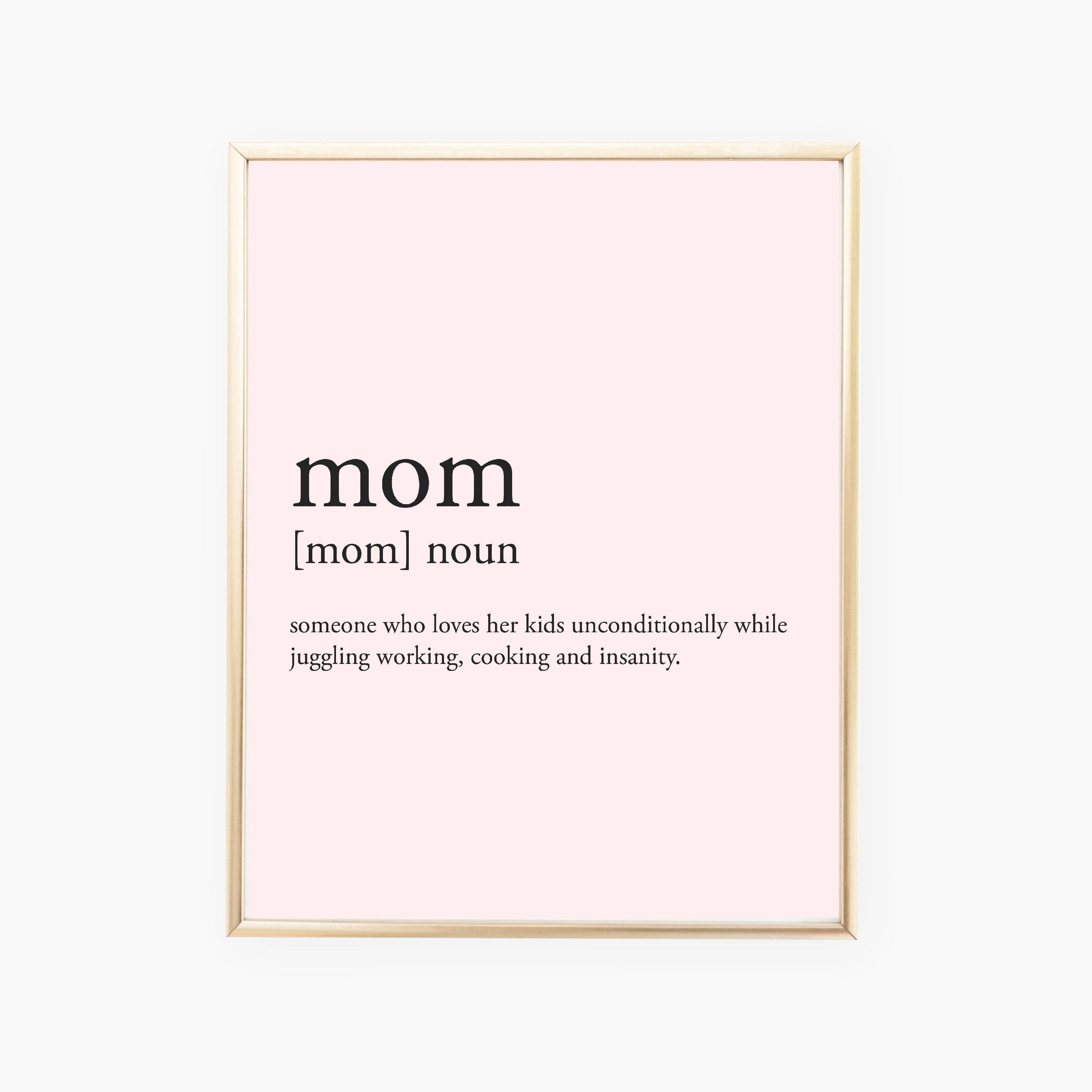 Mom Definition Mother Definition Funny Quote Mom Print Mom - Etsy Mom Definition Mother Definition Funny Quote Mom Print Mom - Etsy