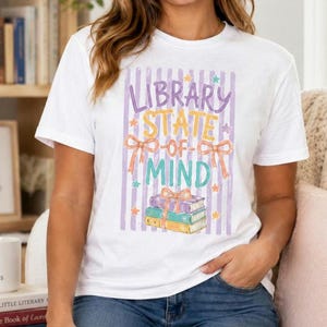 Library State of Mind Shirt, Librarian Shirt, Book Lover Tee, Cute Reader Shirt, Retro Bookish Tee, Library Gift, Teacher Reader Shirt
