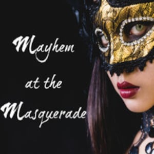 Mayhem at the Masquerade - Downloadable 20-player Mystery Game