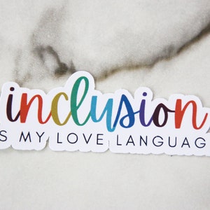 La inclusión es mi pegatina del lenguaje del amor, regalos SPED, pegatina de educación especial, pegatina de VINILO IMPERMEABLE