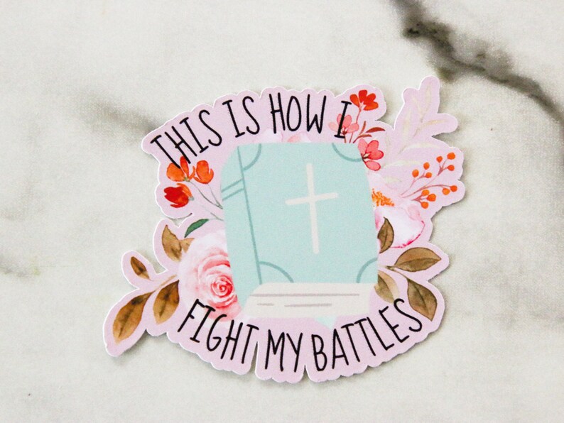 Paster Sticker This is How I Fight My Battles Sticker, Bible Sticker, Faith Sticker ...