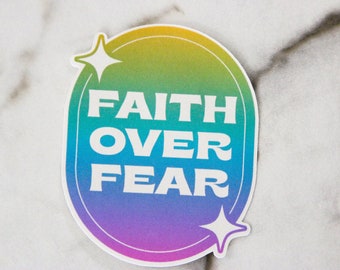 Faith Over Fear Sticker, Faith Over Fear Decal, Faith Sticker, Faith Decal WATERPROOF VINYL STICKER
