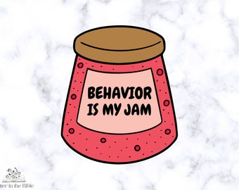 Behavior Is My Jam Sticker, SPED Teach Gift, Inclusive Stickers, WATERPROOF VINYL Sticker
