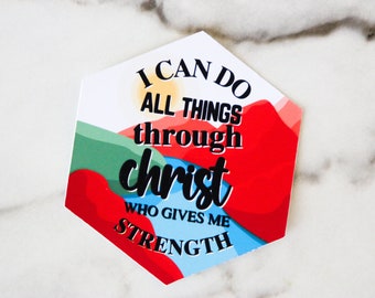 I Can Do All Things Through Christ Sticker, Philippians 4:13 Sticker, Bible Verse Sticker, WATERPROOF VINYL STICKER
