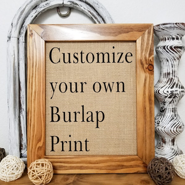 Personalized Burlap, Handmade Gift for Mom, gift for sister, custom burlap sign , burlap wedding decorations, minimalist decor, boho style