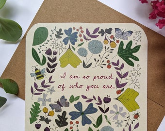 Encouragement Card - "I am so proud of who you are"