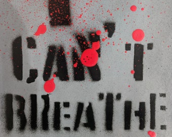 i Can't Breathe - Handmade Sticker - Handmade Stencil Design By Brett Stout - (Photo, Graffiti, Metal, Punk Rock, Painting, Street Art, BLM)