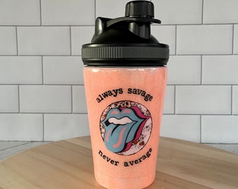Savage/Always Savage/Tongue/Leopard/Shaker Bottle/Gym/Workout/Glitter