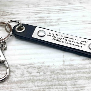 Meaningful and Inspiring Quotes Leather Keychains, Motivational Keychain, Inspiration Keychain, Shakespeare Quote, Graduation Gift