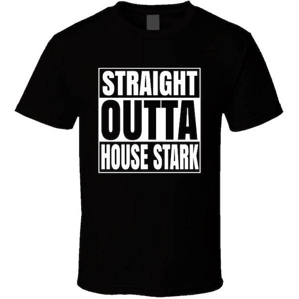 Straight Outta Game Of Thrones House Stark T Shirt