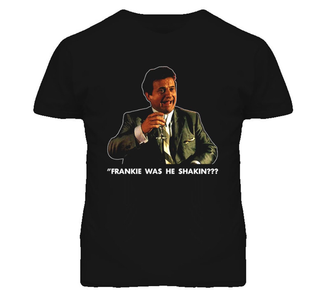Goodfellas Joe Pesci Funny Movie T Shirt - Etsy, image size:1080x980