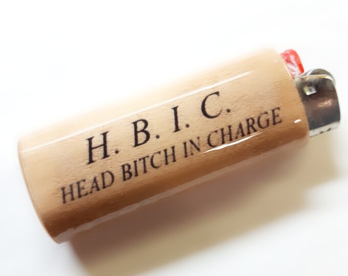 Head Bitch in Charge HBIC Wood Lighter Case Holder Sleeve Cover Fits Bic Lighters