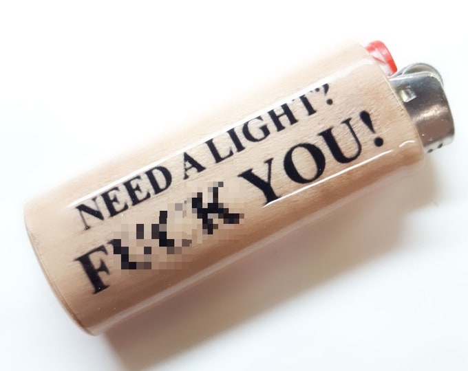 Need a Light? Fuck You! Wood Lighter Case Holder Sleeve Cover Fits Bic Lighters