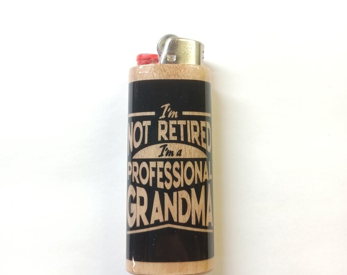 I'm Not Retired I'm a Professional Grandma Wood Lighter Case Holder Sleeve Cover Fits Bic Lighters