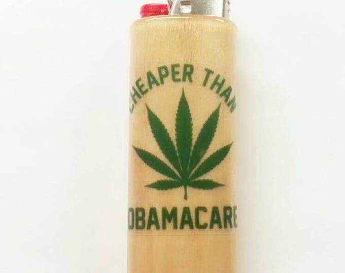 Cheaper Than Obamacare Wood Lighter Case Holder Sleeve Cover Pot Weed, Marijuana, Ganja Fits Bic Lighters