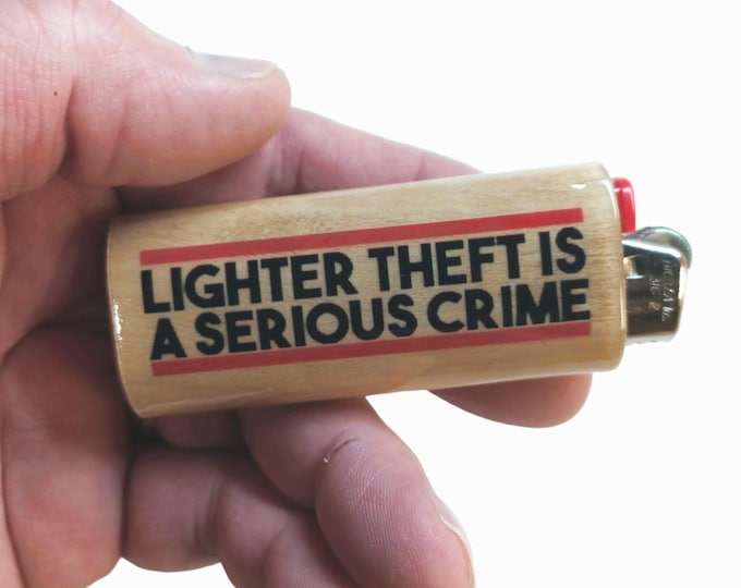 Lighter Theft Stealing is a Serious Crime Wood Lighter Case Holder Sleeve Cover Fits Bic Lighters