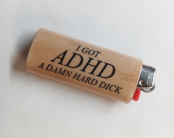 ADHD A Damn Hard Dick Wood Lighter Case Holder Sleeve Cover Fits Bic Lighters