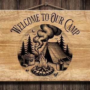 Bienvenido a nuestro letrero de campamento, Camping Svg, Al aire libre, Archivo de grabado láser de verano Xtool Glowforge