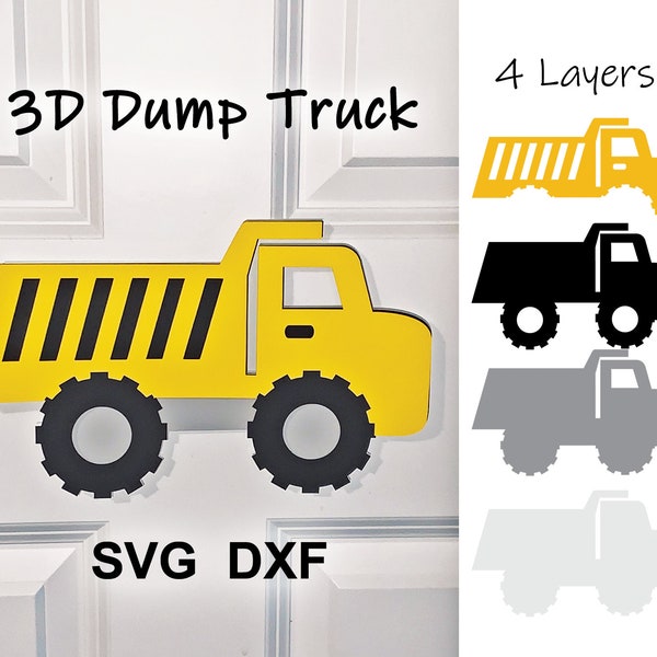 3D Dump Truck -  4 Layer Digital File SVG, DXF. Cut files (for Cricut or Silhouette machines)