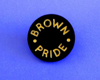 Brown Pride - Laser cut pin