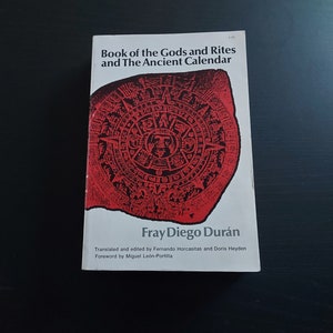 Book of the Gods and Rites: Aztec Calendar by Fray Diego Duran (1975)
