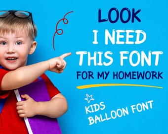 Kids Balloon Font | Handwriting Digital font | Kids font | Baloon font | Color font  | Handwritten font | TTF font | OTF Font