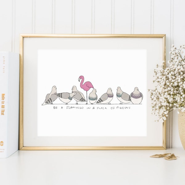 Soyez une impression de flamant rose | Imprimé flamant rose | Cadeau flamant rose | Art mural | Impression mignonne | Impression artistique A4 et A5