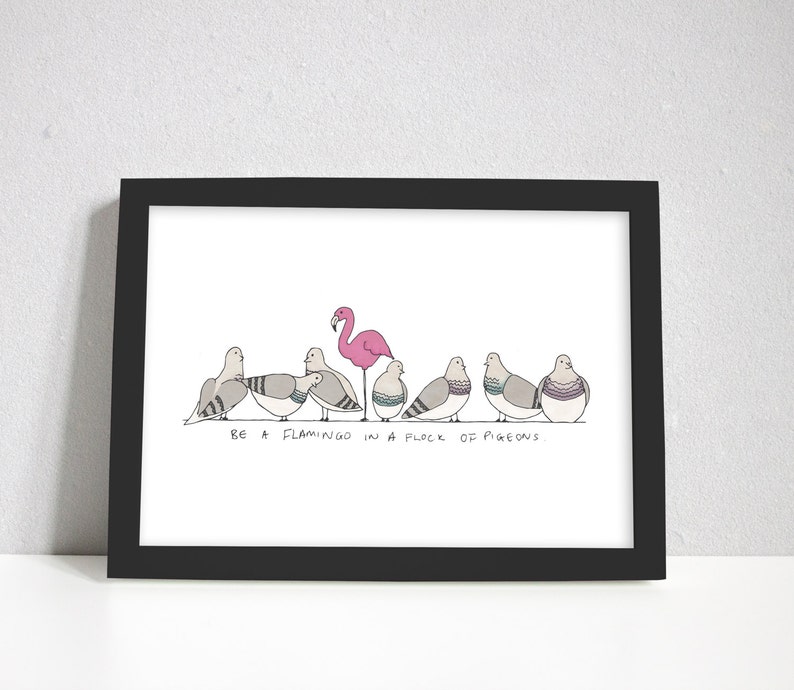 Be A Flamingo Print Flamingo Print Flamingo Gift Wall Art Cute Print A4 & A5 Art Print image 4