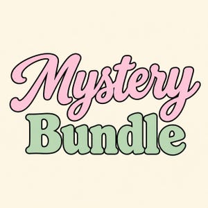 May include: The text Mystery Bundle is written in a bold, rounded, retro-style font. The word Mystery is in light pink with a black outline, and the word Bundle is in light green with a black outline, all set against a solid cream background.