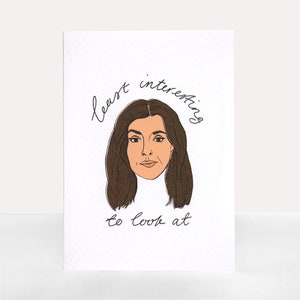 KUWTK &#39;Least Interesting&#39; Kourtney - Greetings Card - Any occasion