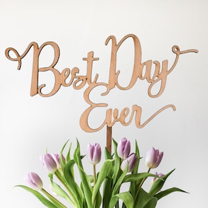 Best Day Ever Cake Topper // Wedding Cake Topper // Wedding Dessert Bar Sign