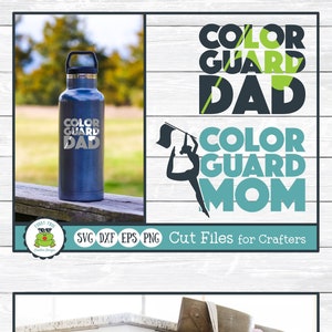Color Guard Mom and Color Guard Dad, SVG Cut Files for Crafters