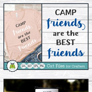 Camp Friends are the Best Friends, SVG Cut File for Crafters
