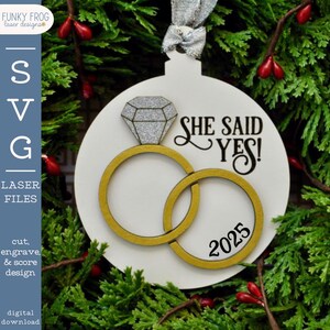 SVG She Said Yes Engagement Ornament Laser Ready File | Engagement Newlywed Wedding Christmas Ornament | Vector Files for Laser Crafters