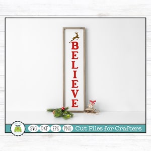 Believe Vertical Holiday Porch Sign Design - Christmas SVG Cut File for Crafters