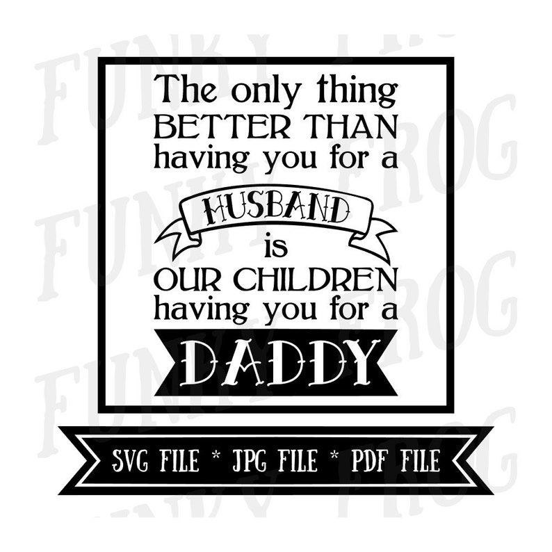 Download Husband Daddy Father's Day SVG Cut File | Etsy