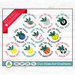 May include: A set of 10 digital cut files for crafting. Each design features a circular graphic with a holly sprig and the text "Deck the Halls" with a different sport ball. The sports include football, golf, pool, bowling, baseball, volleyball, tennis, pickleball, basketball, and soccer.