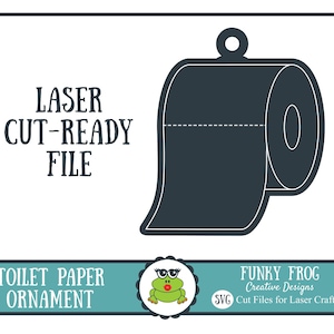 Toilet Paper Ornament Laser Cut Ready File, SVG Vector File for Laser Cut Glowforge, Instant Download
